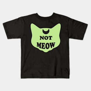 Not Meow (Pastel Green) Kids T-Shirt